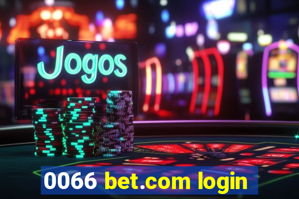 0066 bet.com login